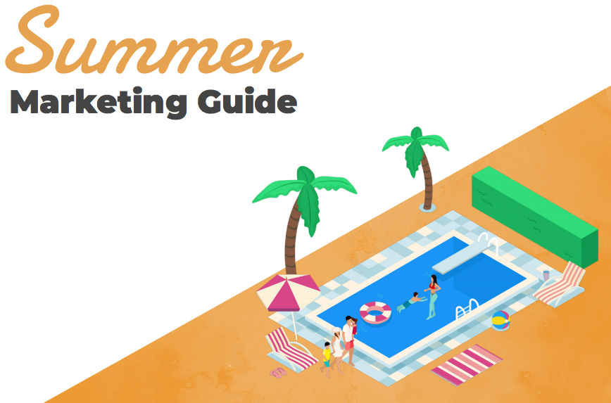 Summer Marketing Guide Summer Marketing Guide