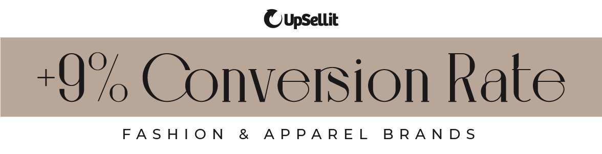 +9% Conversion Rate for Fashion & Apparel Brands