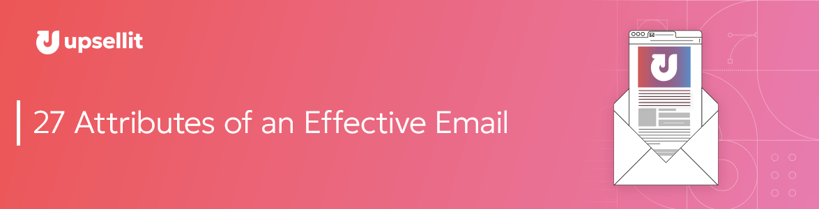 27 Attributes of an Effective Email